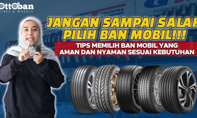 Perjalanan Jauh Dengan Mobil, Ini Cara Memilih Ban Yang Tepat