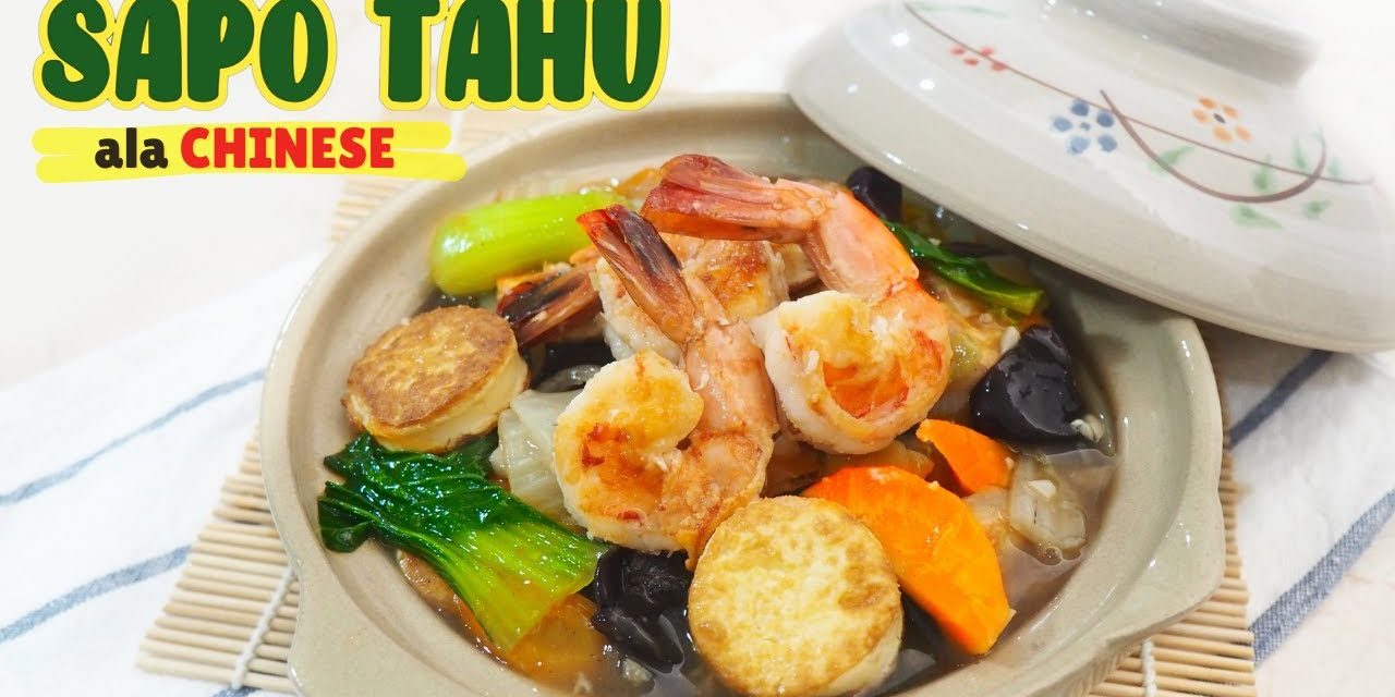 Bikin Sapo Tahu Ala Chinese Tanpa Ribet Jadi Menu Spesial