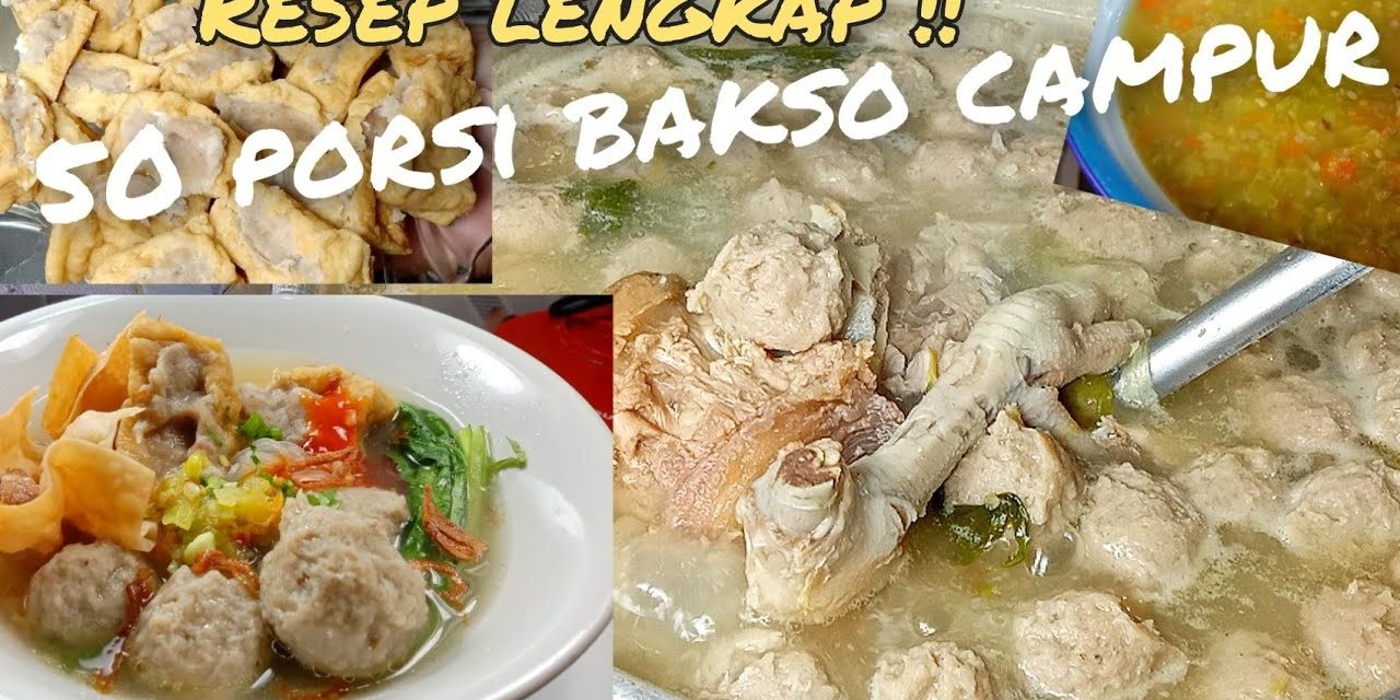 Cara Masak Kuah Bakso 50 Porsi, Lezat, Hemat, Dan Anti Gagal
