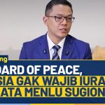 Desakan Mundur Dari Board Of Peace, Menlu Berikan Klarifikasi