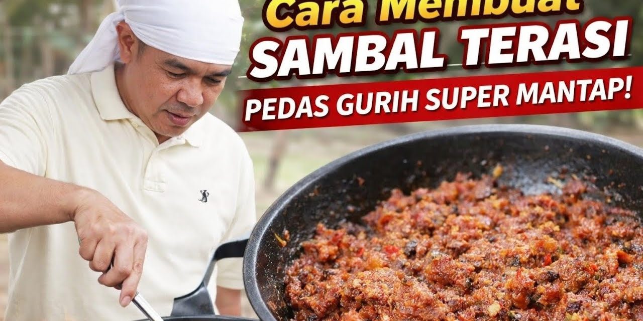 Cara Membuat Sambel Terasi Pedas Gurih Untuk Ayam Goreng