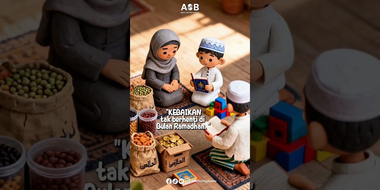 Amal Kebaikan Tak Berhenti Di Ramadhan Untuk Kehidupan