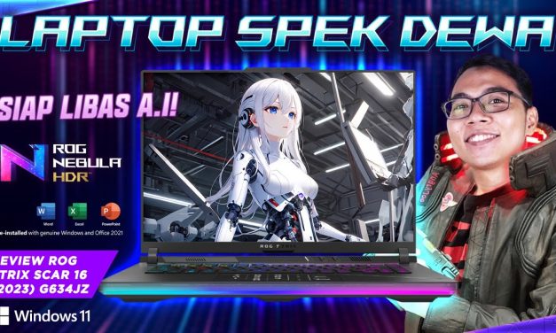 ASUS ROG Strix Scar 16: Performa Tinggi Dan Layar 240Hz