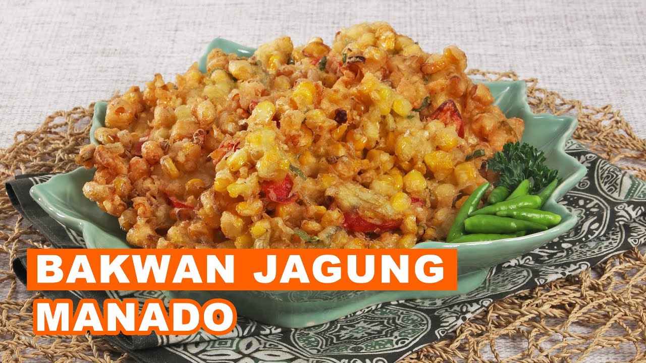 Rahasia Bakwan Jagung Manado