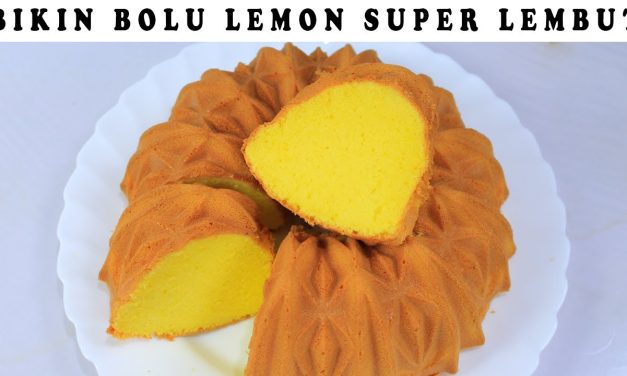 Bolu Lemon Takaran Gelas: Cara Praktis Hasil Lembut Dan Moist