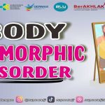 Body Dysmorphic Disorder Pada Remaja, Kenali Sejak Dini!