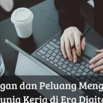 Dunia Freelance, Hadapi Tantangan Dan Peluang Di Era Digital