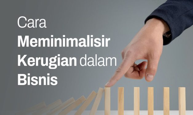 Banyak Kerugian Bisnis Jika Salah Melangkah, Jangan Sampai Ya